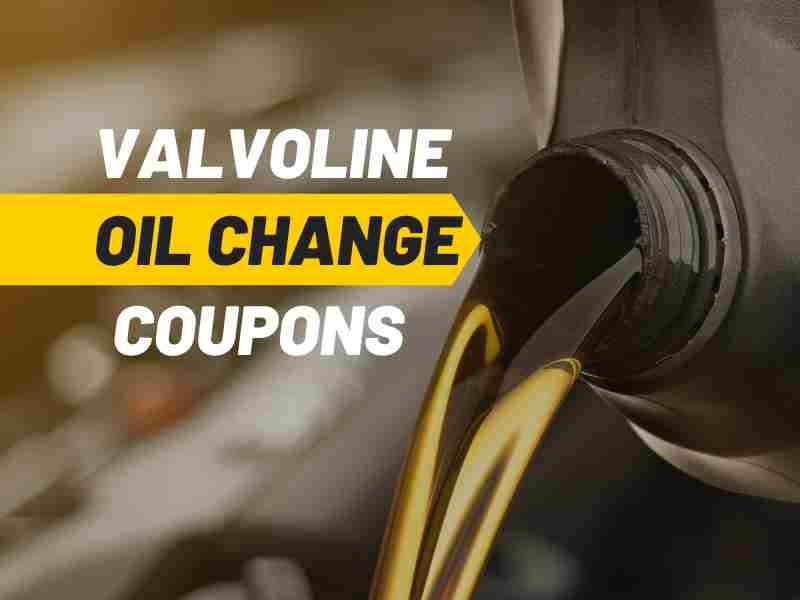 Valvoline Oil Change Coupons - April 2024