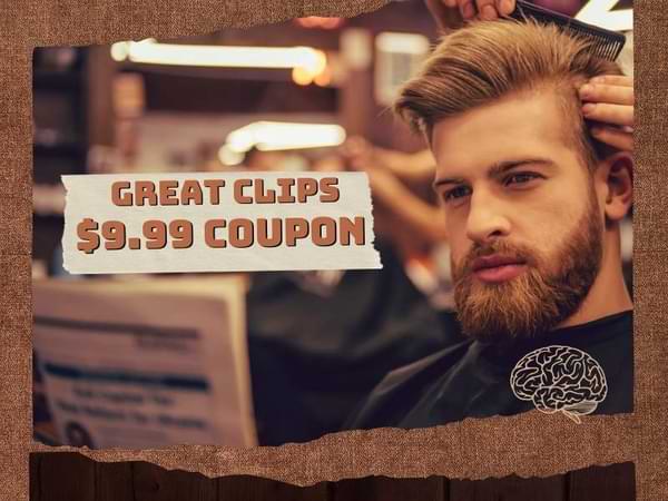 Great Clips $9.99 Coupon Codes - October 2024